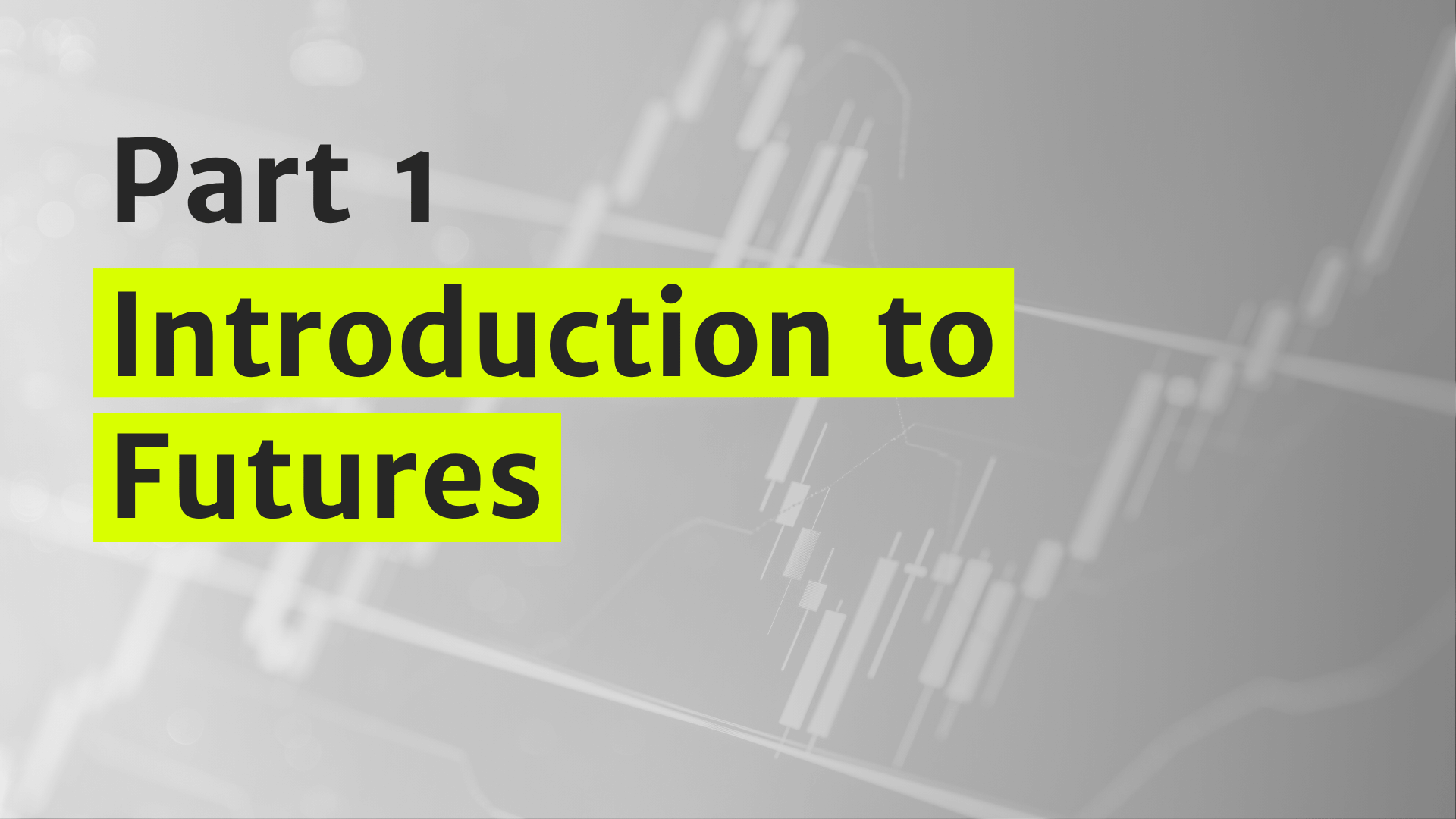 INTRODUCTION TO FUTURES visual data 8