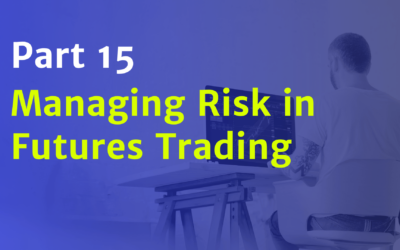 Managing Risk in Futures Trading