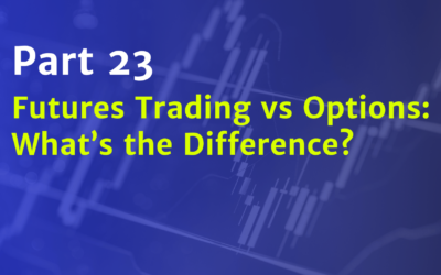 Futures Trading vs Options: What’s the Difference?