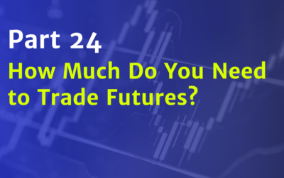 How Much Do You Need to Trade Futures?