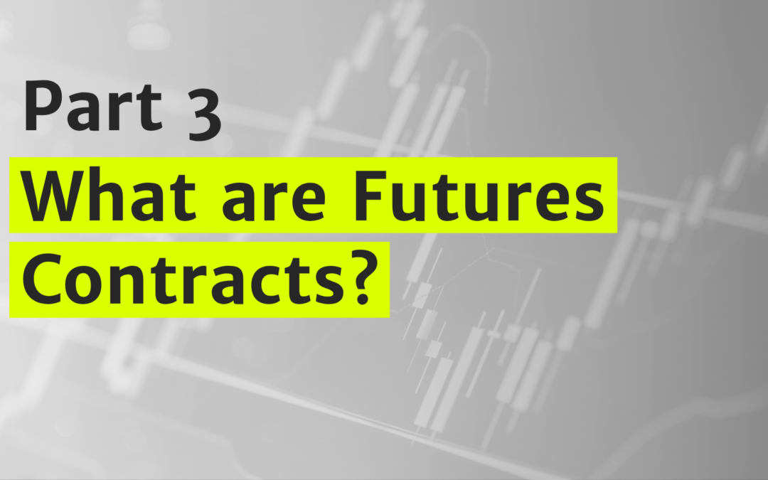 What are Futures Contracts?