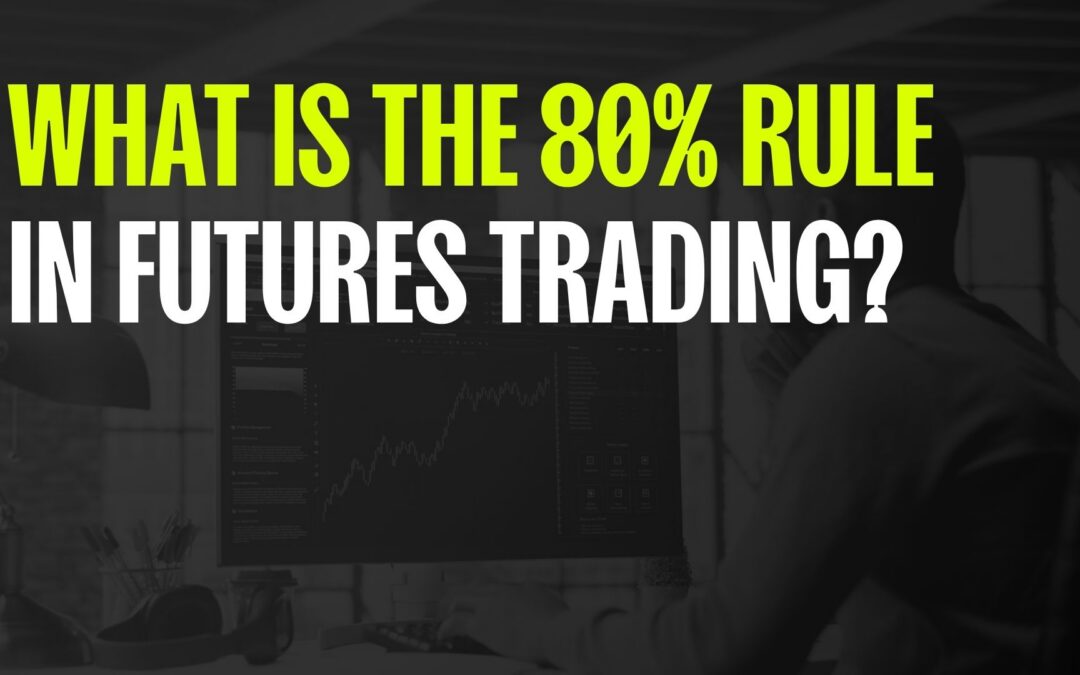 80% Rule in Futures Trading: Market Profile & Value Area Explained