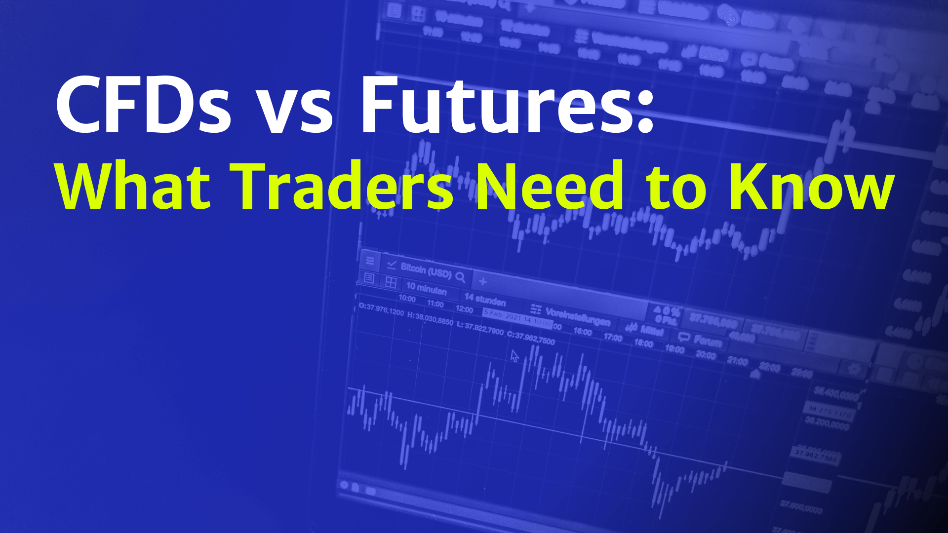 CFDs vs Futures: What Traders Need to Know
