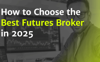 How to Choose the Best Futures Broker in 2025