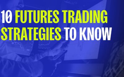 10 Futures Trading Strategies to Know in 2026