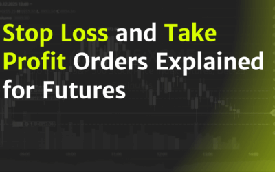 Stop Loss and Take Profit Orders Explained for Futures