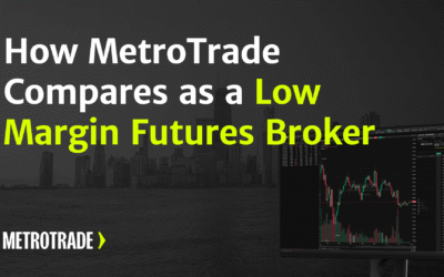 How MetroTrade Compares as a Low Margin Futures Broker