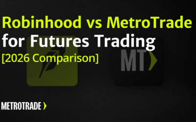 Robinhood Futures Trading vs MetroTrade Compared [2026]