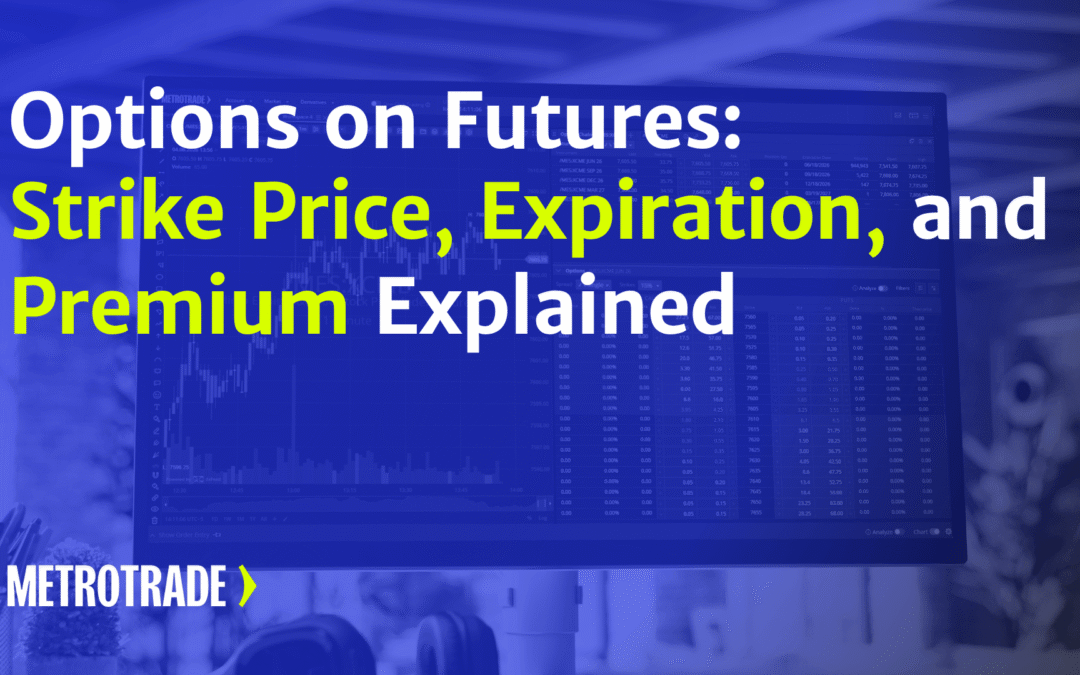 Options on Futures: Strike Price, Expiration, and Premium Explained