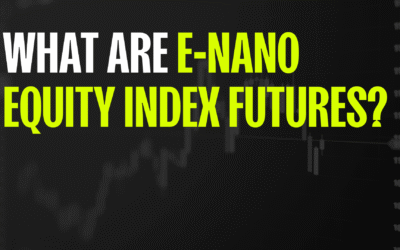 What Are E-nano Equity Index Futures? Here’s Everything to Know